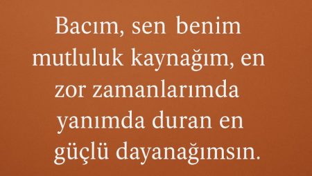Bacıya güzel sözler