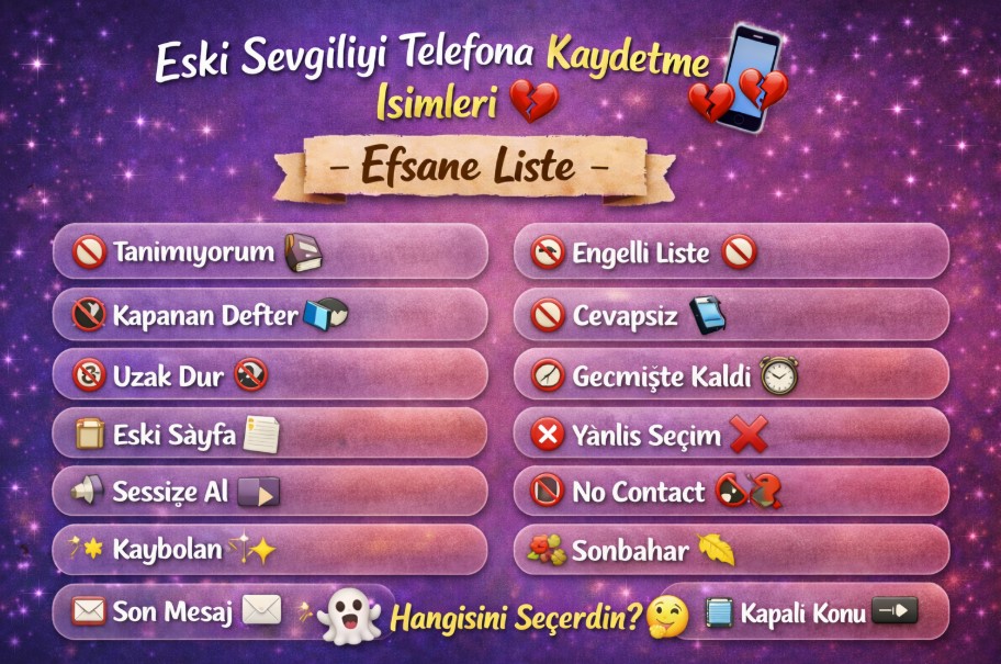 eski sevgiliyi telefona kaydetme isimleri