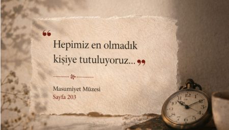 Masumiyet Müzesi Sözleri ve Alıntıları